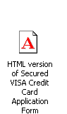 click to download the HTML version of the Secured VISA Credit Card Application Form